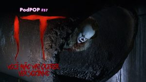 It A Coisa Stephen King Filme estreia recorde de bilheteria filme de terror horror Pennywise Andy Muschietti Bill Skarsgård stranger things cinema estreia em cartaz podcast