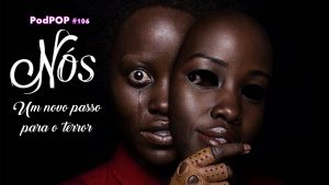 Jordan Peele Filme Nós Lupita Nyongo Lupita N'yongo Jordan Peele filmes Corra filme Nós Filme Jordan Peele filme de terror filme de suspense estreia cinemas podpop cinemark estreia de filme filmes em cartaz podcast filme nós podcast